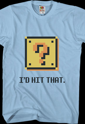 I'd Hit That Nintendo T-Shirt
