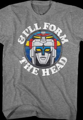 I'll Form The Head Voltron T-Shirt