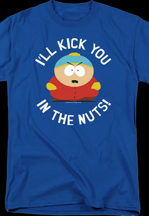 I'll Kick You In The Nuts South Park T-Shirt