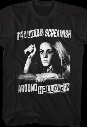 I'm A Little Screamish Around Halloween T-Shirt