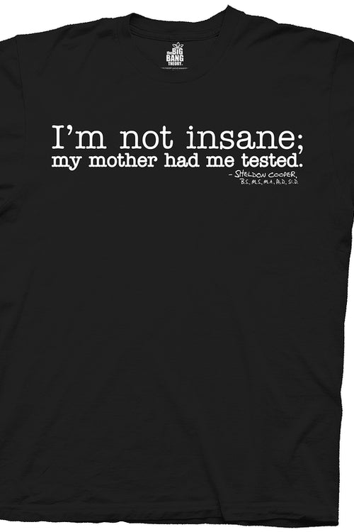 I'm Not Insane Sheldon Cooper Shirtmain product image