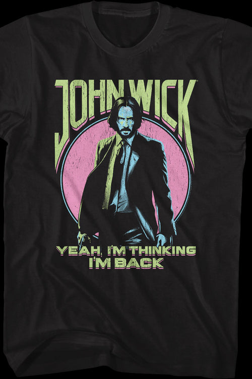 I'm Thinking I'm Back John Wick T-Shirtmain product image