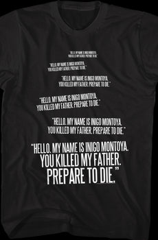 Inigo Montoya Repeated You Killed My Father Quote Princess Bride T-Shirt