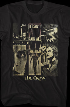 It Can't Rain All The Time Collage The Crow T-Shirt