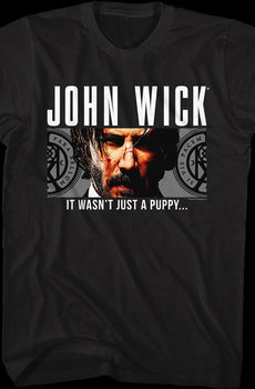 It Wasn't Just A Puppy John Wick T-Shirt