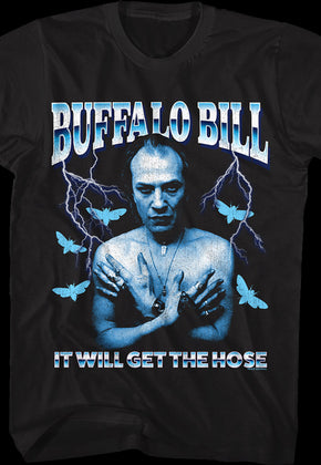 It Will Get the Hose Silence of the Lambs T-Shirt