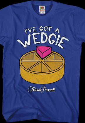 I've Got A Wedgie Trivial Pursuit T-Shirt