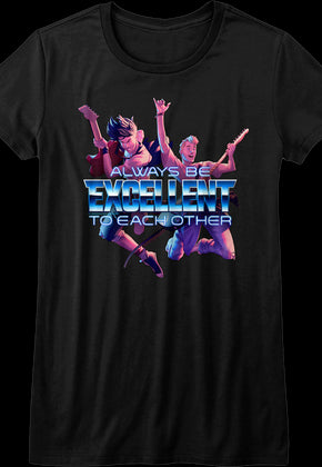 Womens Always Be Excellent To Each Other Bill and Ted Shirt