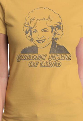 Ladies Golden State Of Mind Golden Girls Shirt