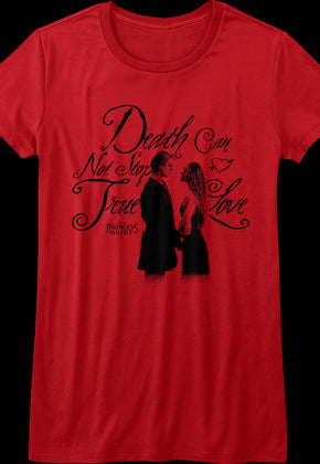 Womens Red Death Can Not Stop True Love Princess Bride Shirt
