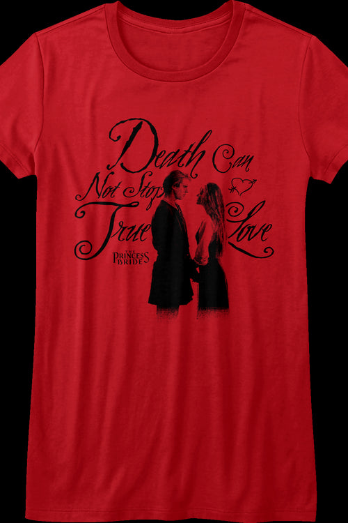 Womens Red Death Can Not Stop True Love Princess Bride Shirtmain product image