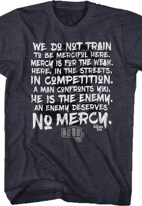 Karate Kid Enemy Deserves No Mercy T-Shirt
