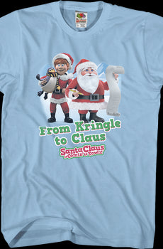 Kringle Santa Claus Is Comin' To Town T-Shirt