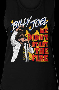 Ladies We Didn't Start The Fire Billy Joel Muscle Tank Top
