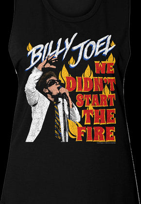 Ladies We Didn't Start The Fire Billy Joel Muscle Tank Top