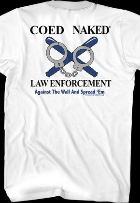 Law Enforcement Coed Naked T-Shirt