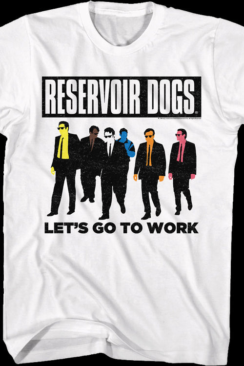 Let's Go To Work Reservoir Dogs T-Shirtmain product image