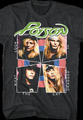 Look What The Cat Dragged In Poison T-Shirt