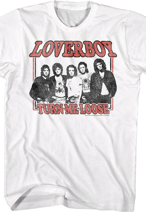 Loverboy Turn Me Loose T-Shirt