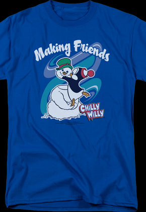 Making Friends Chilly Willy T-Shirt