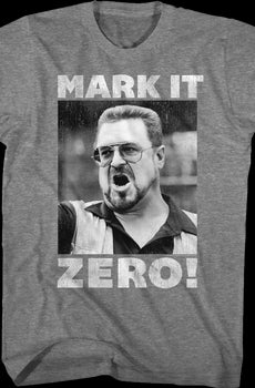Mark It Zero Big Lebowski T-Shirt