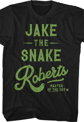 Master of the DDT Jake The Snake Roberts T-Shirt