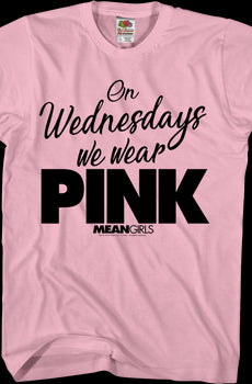 Mean Girls On Wednesdays We Wear Pink T-Shirt