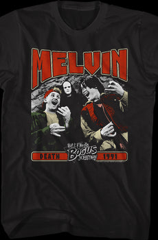 Melvin Bill And Ted T-Shirt