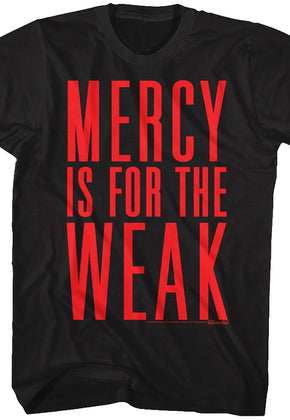 Mercy Is For The Weak Karate Kid T-Shirt