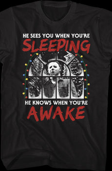 Michael Myers Sees You When You're Sleeping Halloween T-Shirt