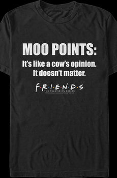 Moo Points Friends T-Shirt