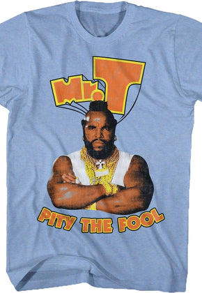 Mr. T Pity The Fool T-Shirt