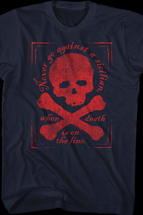 Never Go Against A Sicilian When Death Is On The Line Princess Bride T-Shirtmain product image