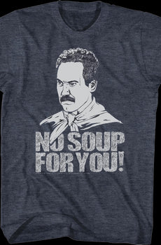 No Soup For You Seinfeld T-Shirt