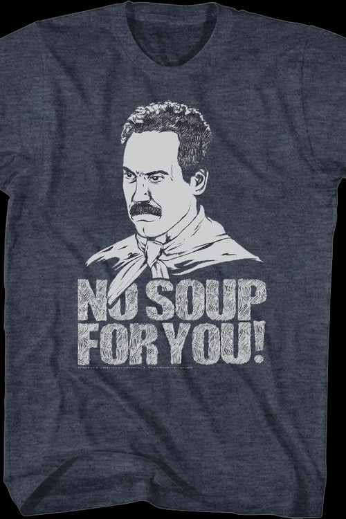 No Soup For You Seinfeld T-Shirtmain product image