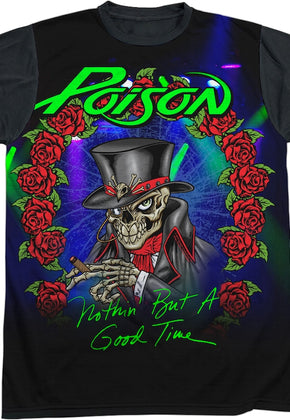 Nothin' But A Good Time Poison T-Shirt