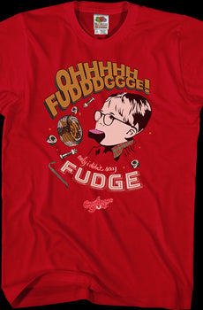 Oh Fudge Christmas Story T-Shirt