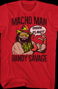 Ohhh Yeah Macho Man Randy Savage T-Shirt