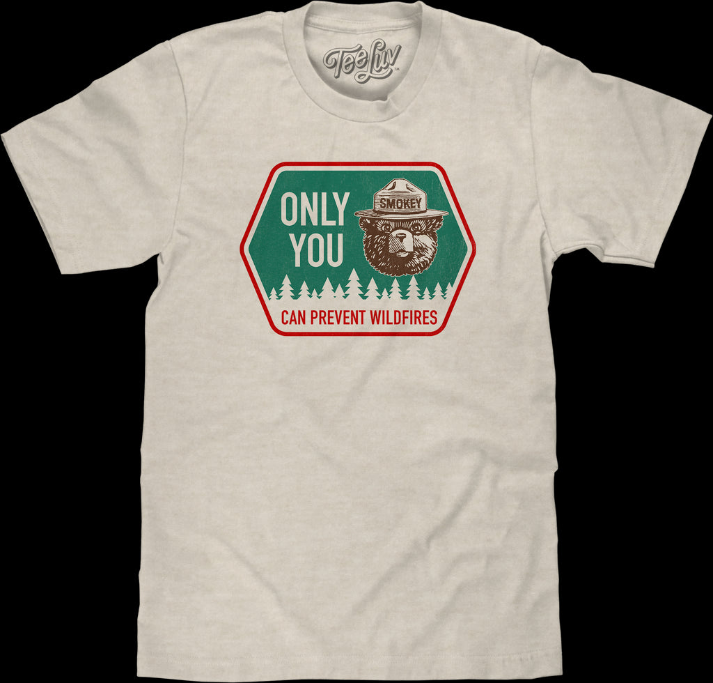 Smokey Bear Only You Can Prevent Wildfires T-Shirt Smokey Bear Only You Can Prevent Wildfires T-Shirt