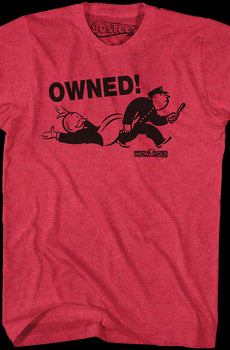 Owned Monopoly Shirt