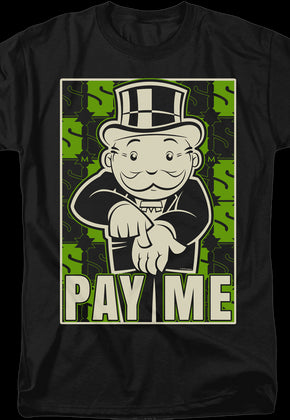 Pay Me Monopoly T-Shirt