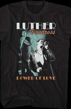 Power Of Love Luther Vandross T-Shirt