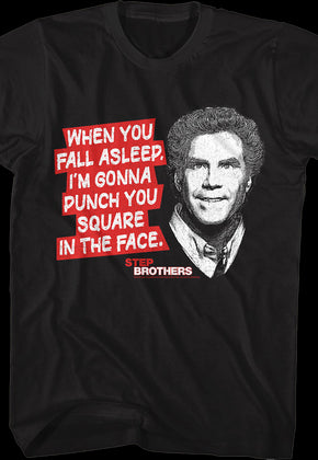 Punch You Square In The Face Step Brothers T-Shirt