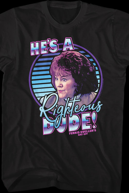 Retro He's A Righteous Dude Ferris Bueller's Day Off T-Shirtmain product image