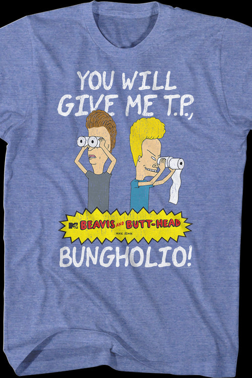 Retro You Will Give Me T. P. Bungholio Beavis And Butt-Head T-Shirtmain product image