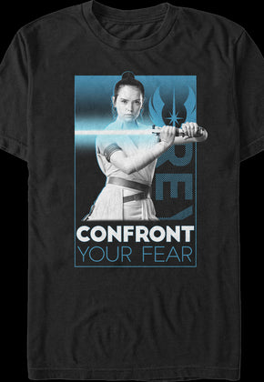 Rey Confront Your Fear Rise Of Skywalker Star Wars T-Shirt
