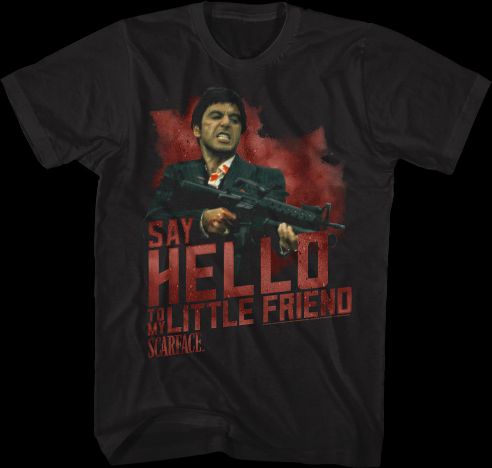 Say Hello To My Little Friend Scarface T-Shirt