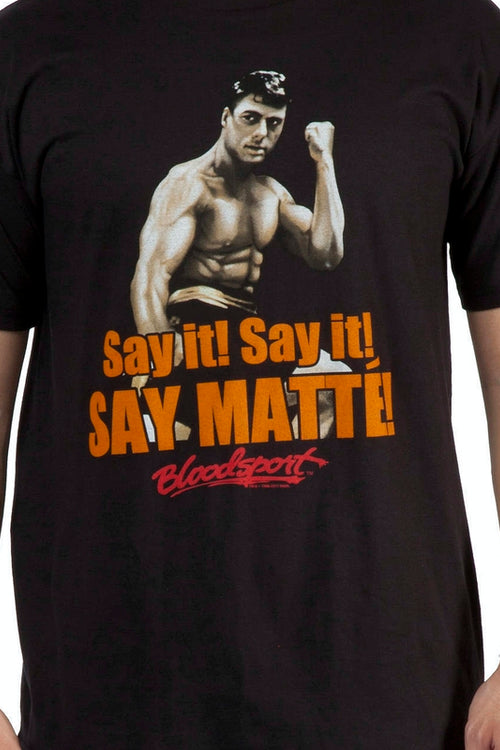 Say Matte Bloodsport Shirtmain product image