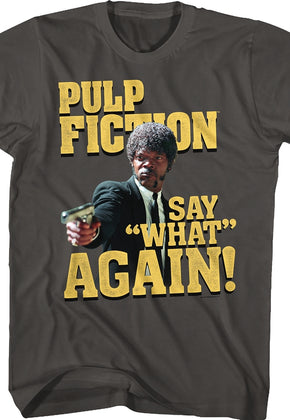 Say What Again Pulp Fiction T-Shirt