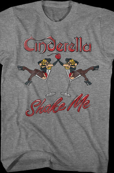 Shake Me Martini Glasses Cinderella T-Shirt